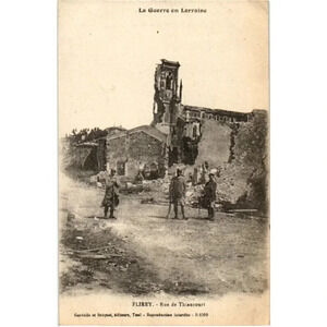 La Guerre en Lorraine FLIREY Rue de Thiaucourt- Lorraine, France Postcard